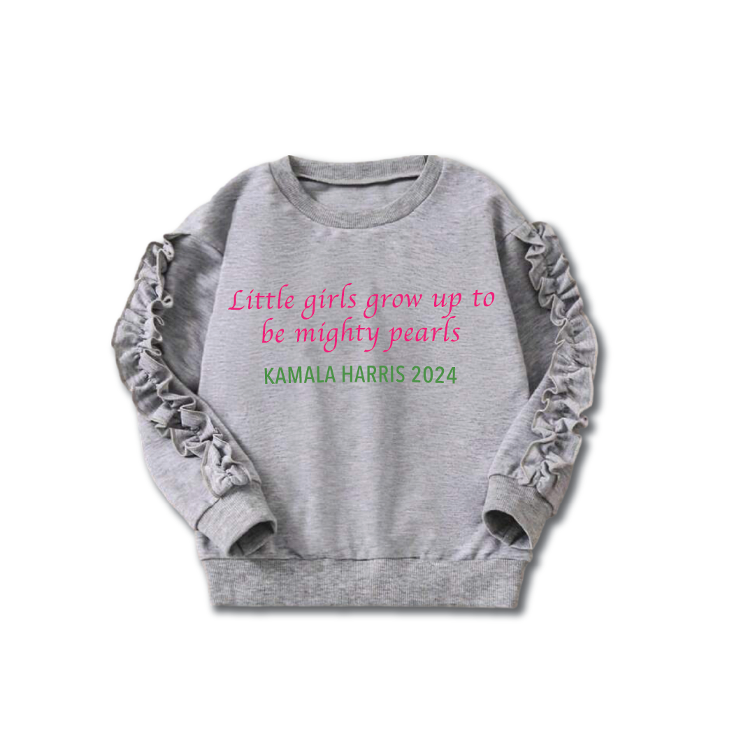“Little Girls Grow Up to Be Mighty Pearls” Children’s Crewneck
