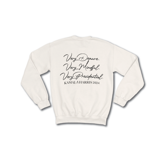 Very Demure, Very Mindful, Very Presidential Crewneck