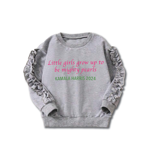 “Little Girls Grow Up to Be Mighty Pearls” Children’s Crewneck